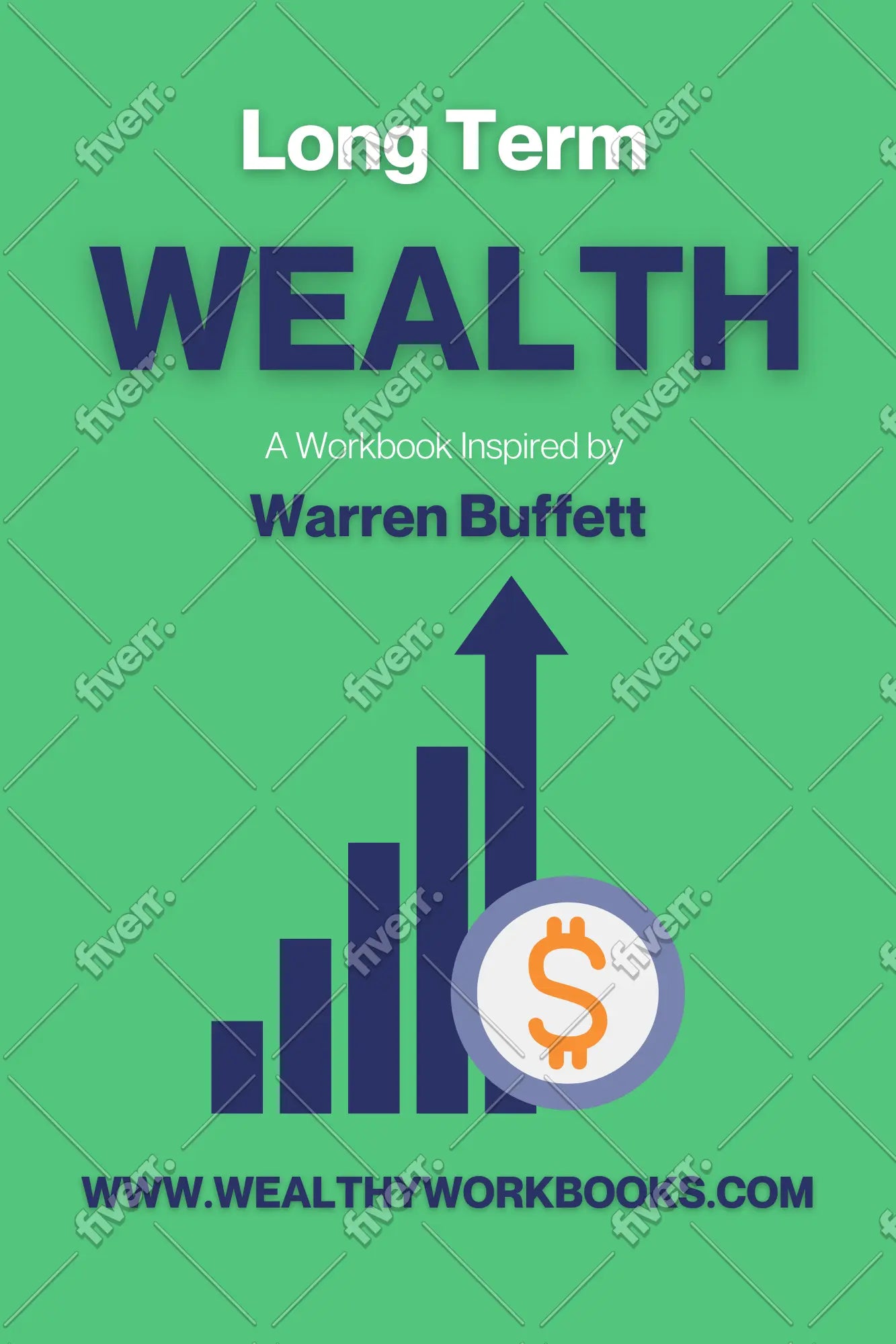 Long Term Wealth - A Workbook Inspired by Warren Buffett Wealthy Workbooks