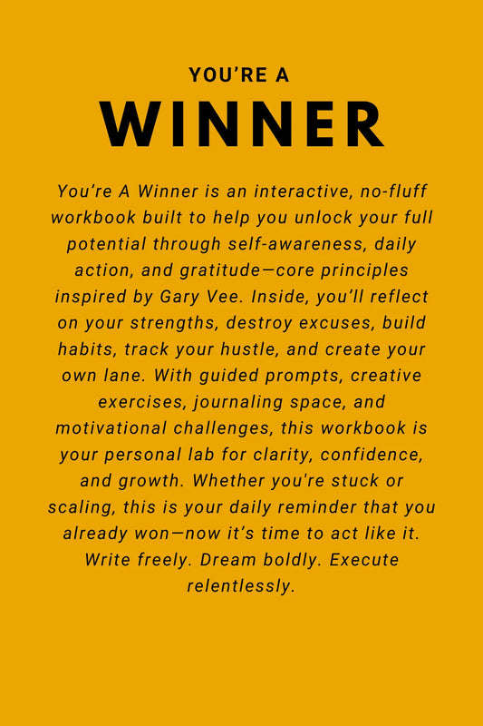 You're A Winner - A Workbook Inspired By Gary Vee Wealthy Workbooks