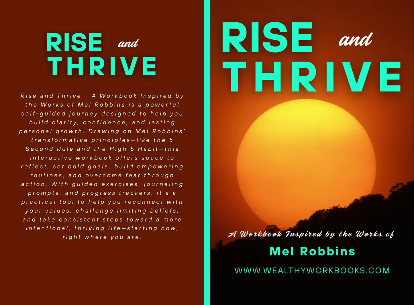 Rise and Thrive: A Workbook Inspired by The Works Of Mel Robbins Wealthy Workbooks