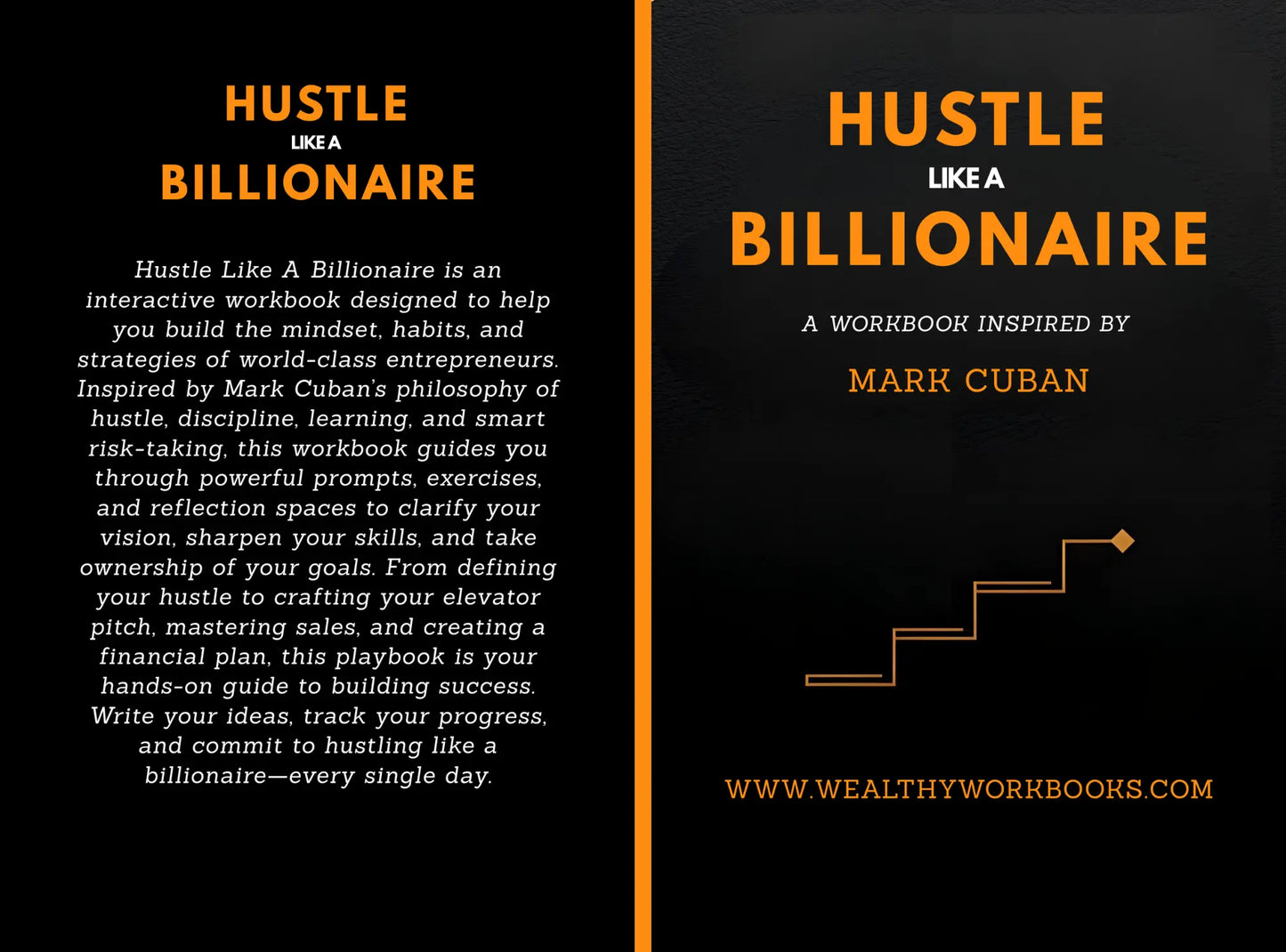 Hustle Like A Billionaire - A Workbook Inspired by Mark Cuban Wealthy Workbooks