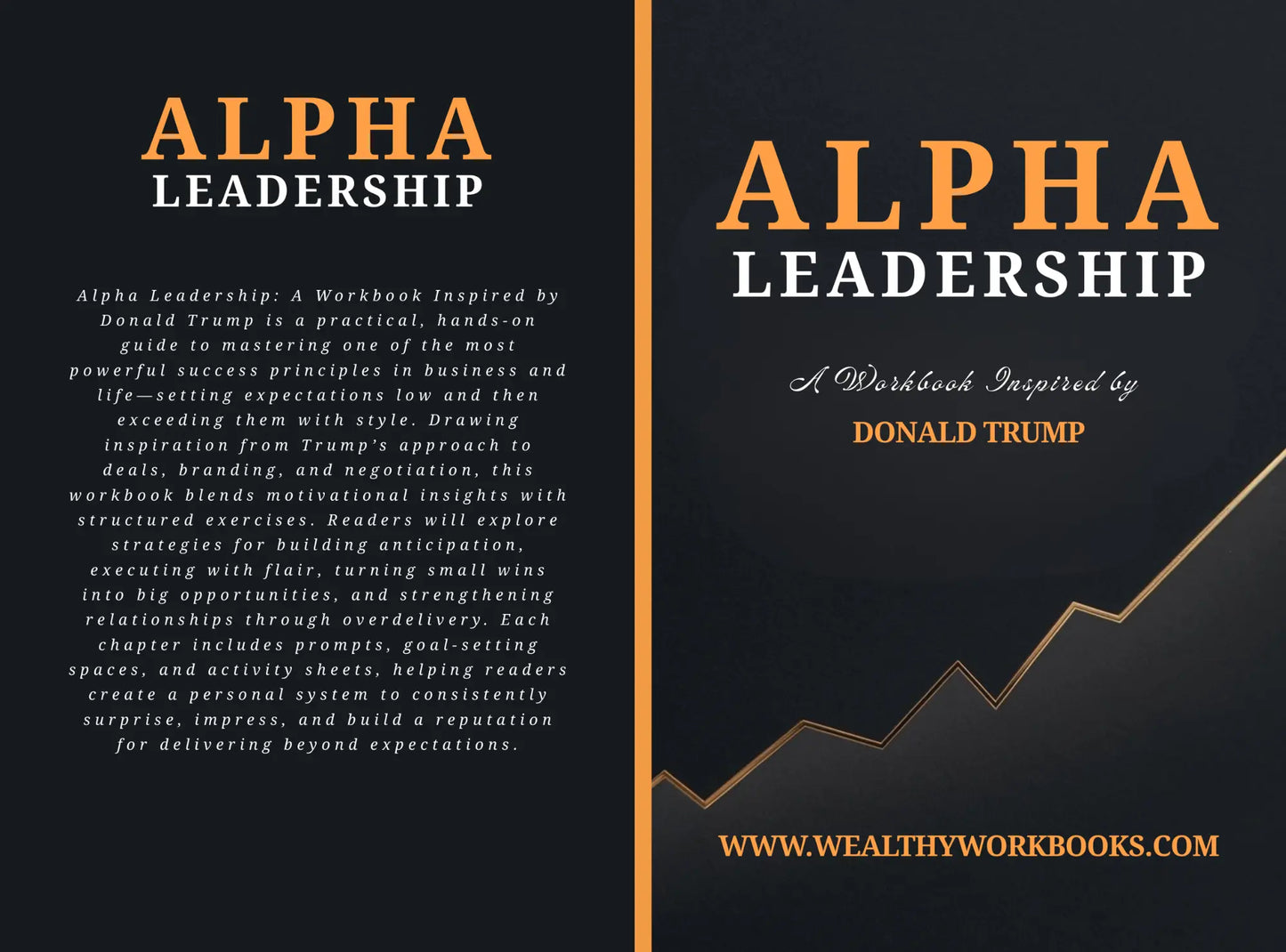 Alpha Leadership: A Workbook Inspired by Donald Trump Wealthy Workbooks