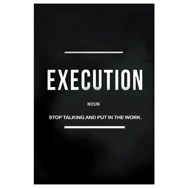 Grind Hustle Execution Motivational Quote Posters Wealthy Workbooks