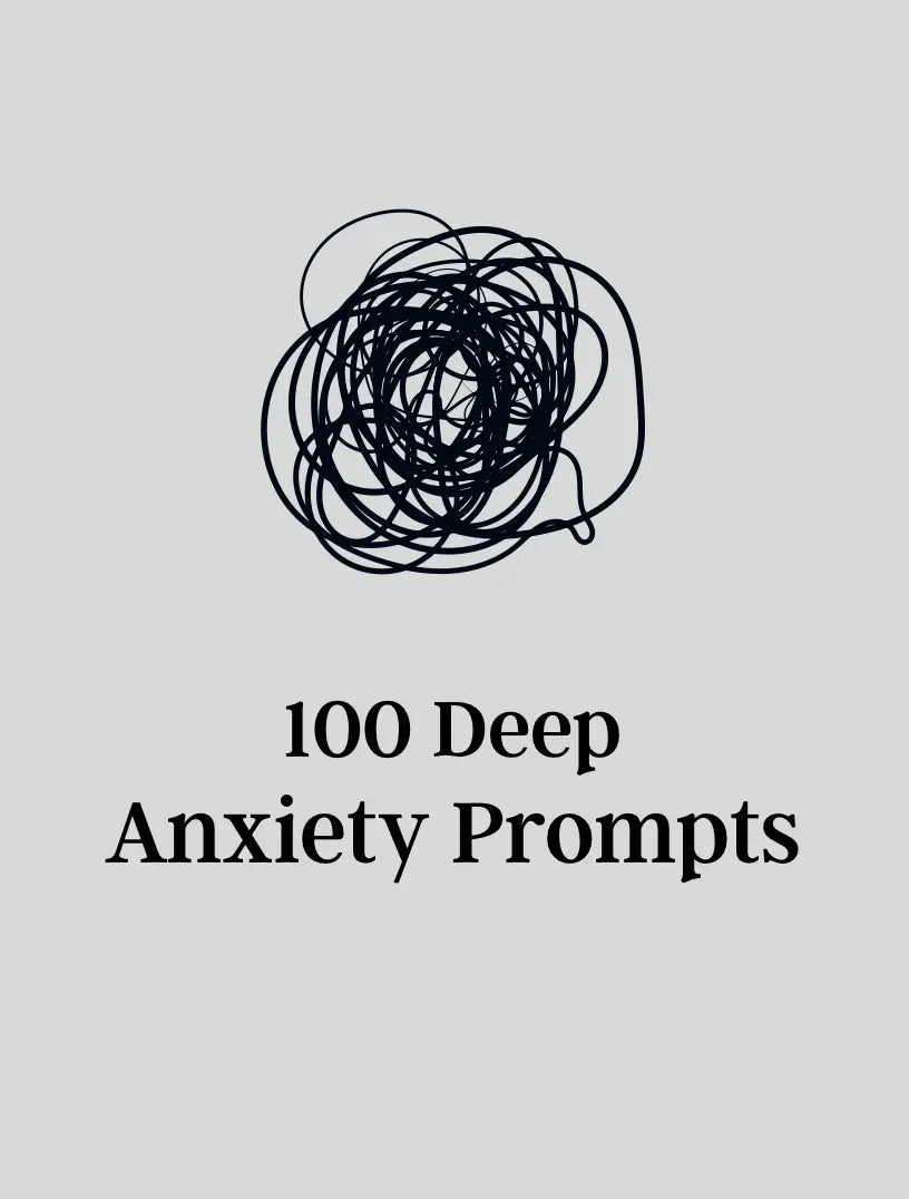 100 Deep Anxiety Prompts Wealthy Workbooks