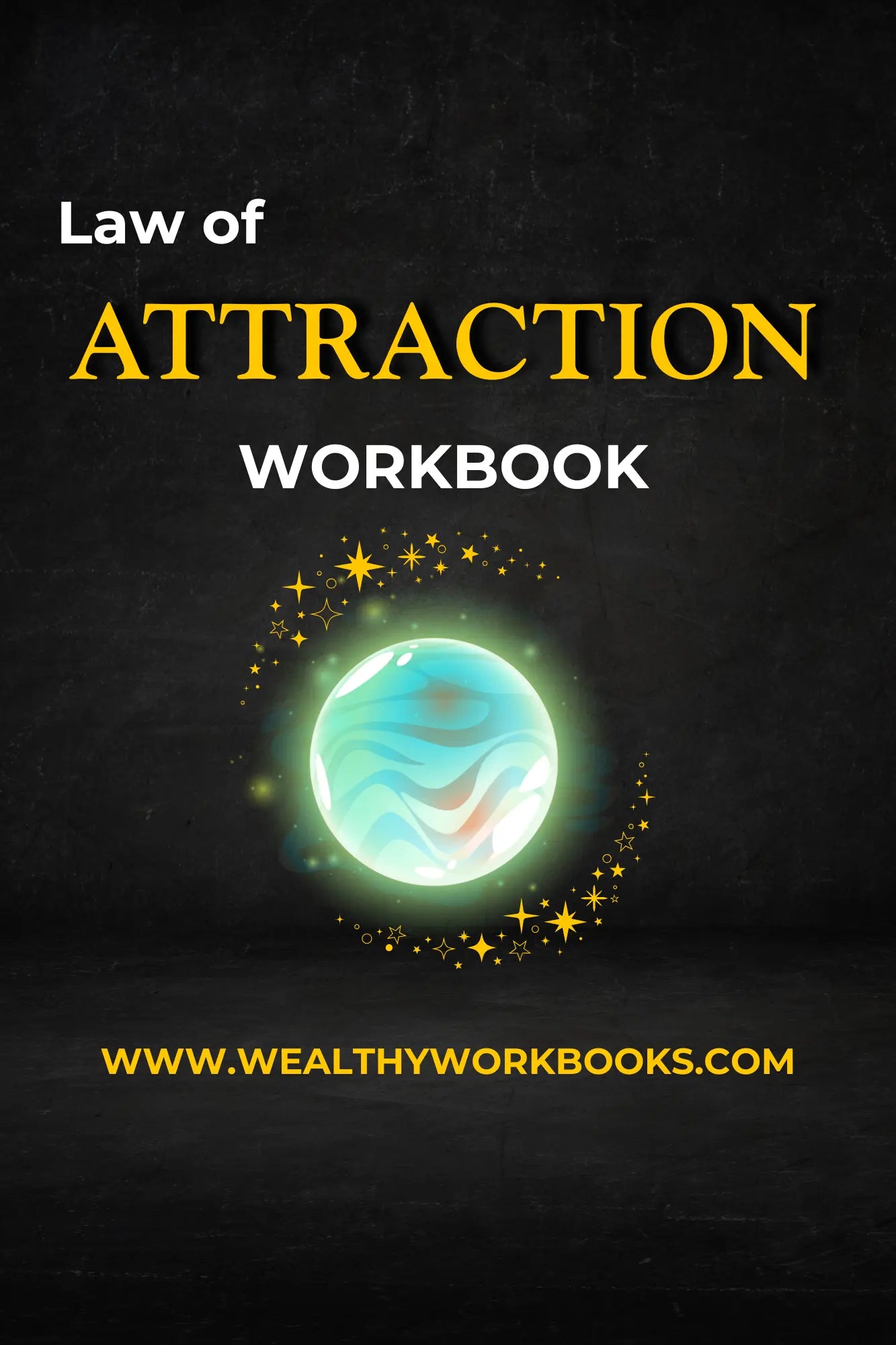 The Law of Attraction Workbook Wealthy Workbooks
