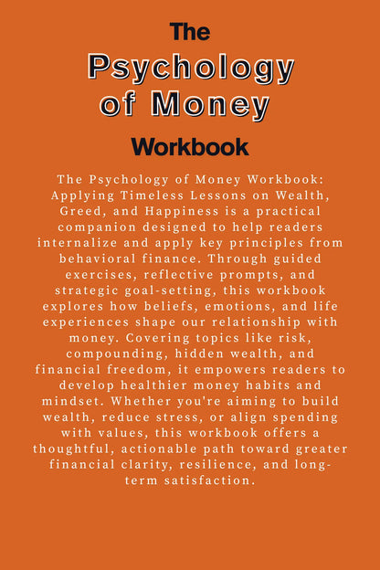 The Psychology of Money Workbook Wealthy Workbooks