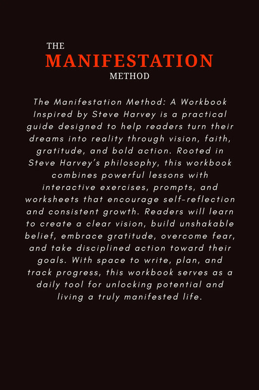 The Manifestation Method: A Workbook Inspired by Steve Harvey Wealthy Workbooks