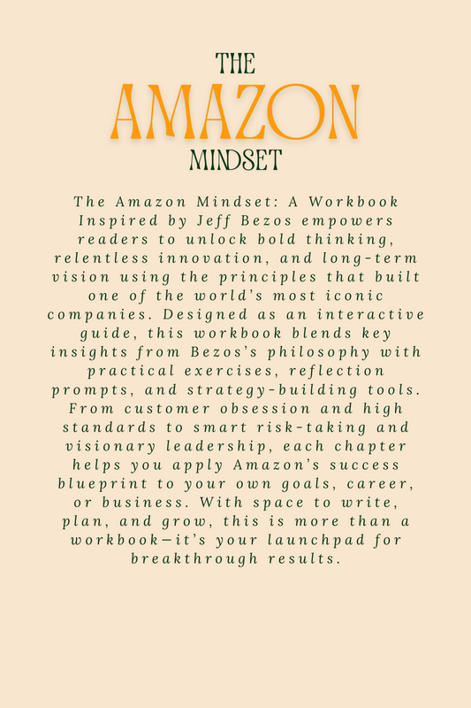The Amazon Mindset - A Workbook Inspired by Jeff Bezos