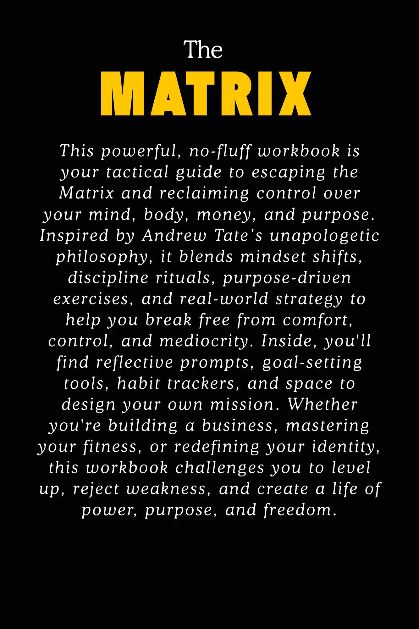The Matrix - A Workbook Inspired By Andrew Tate Wealthy Workbooks
