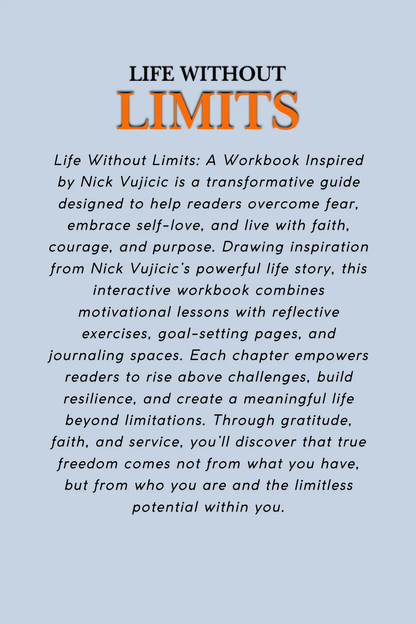 Life Without Limits - A Workbook Inspired by Nick Vujicic Wealthy Workbooks
