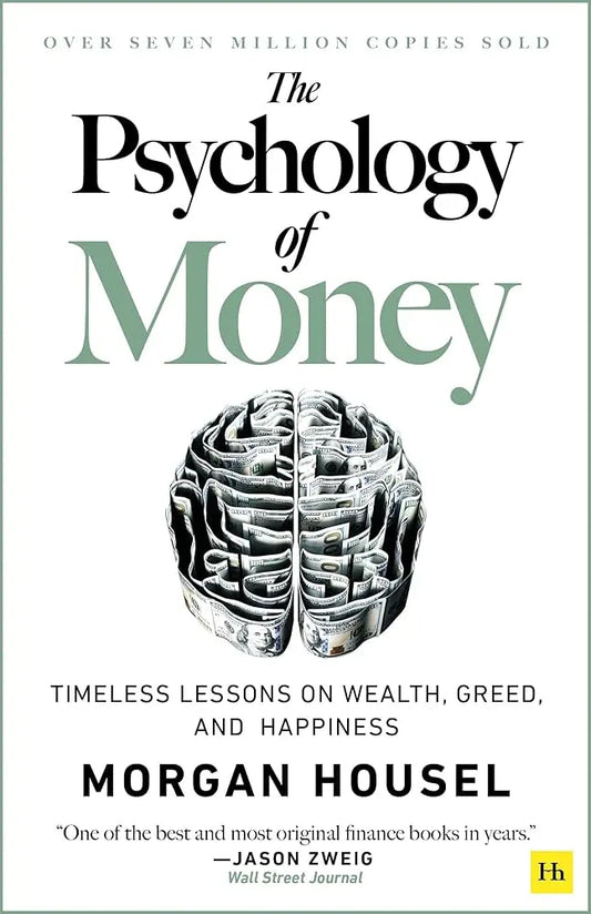 The Psychology Of Money - Paperback - Morgan Housel Wealthy Workbooks