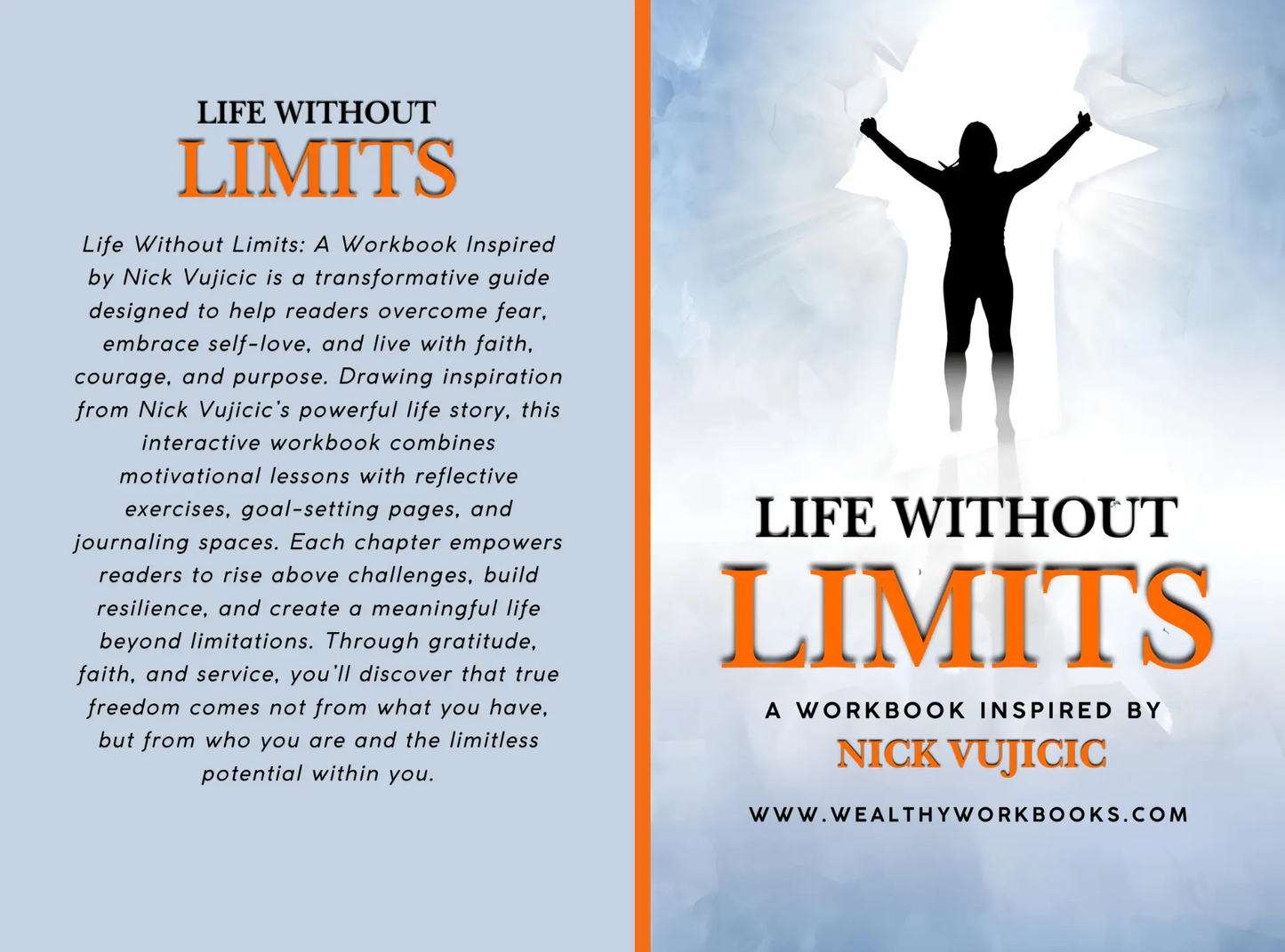 Life Without Limits - A Workbook Inspired by Nick Vujicic Wealthy Workbooks