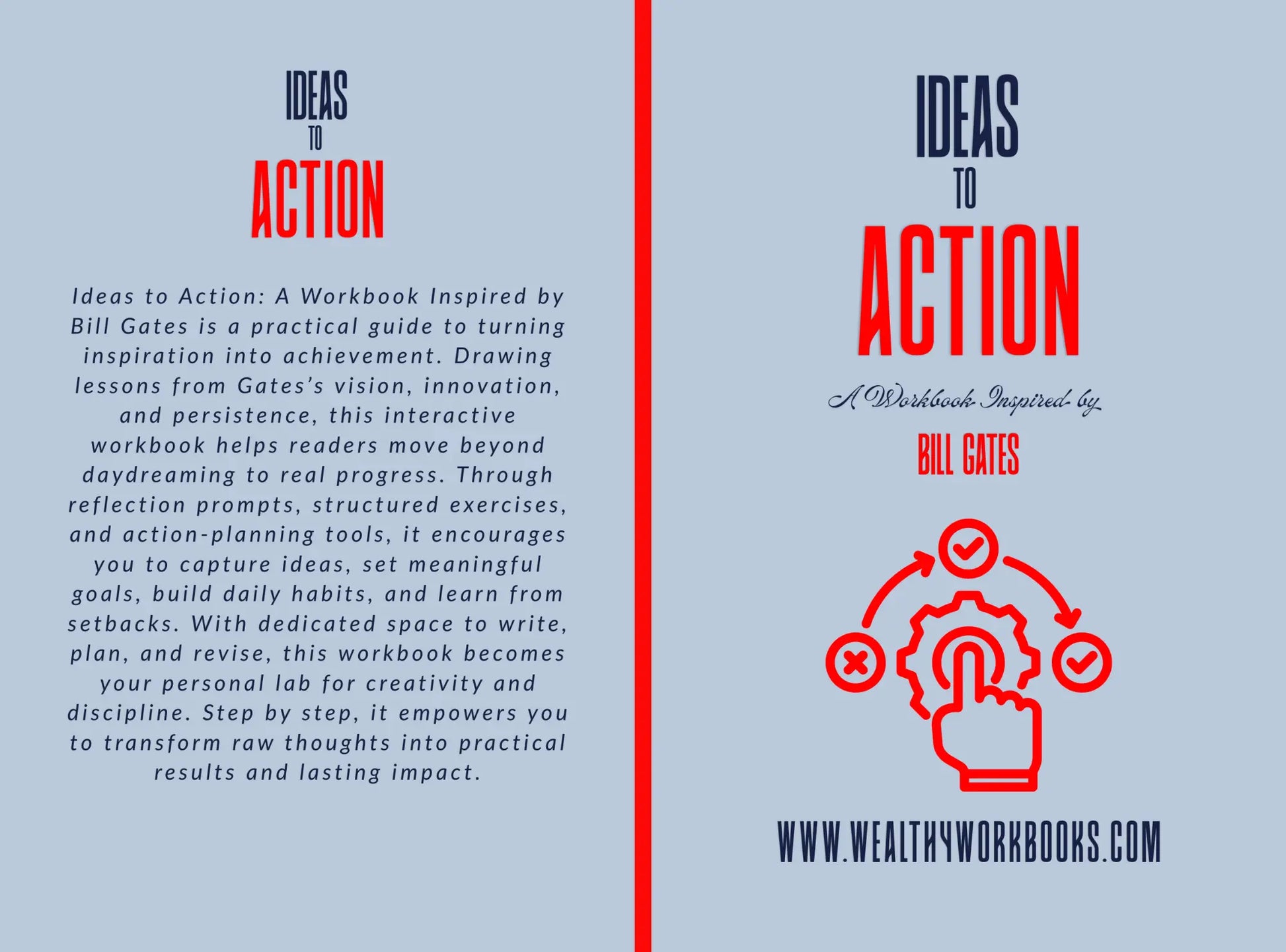 Ideas to Action: A Workbook Inspired by Bill Gates Wealthy Workbooks