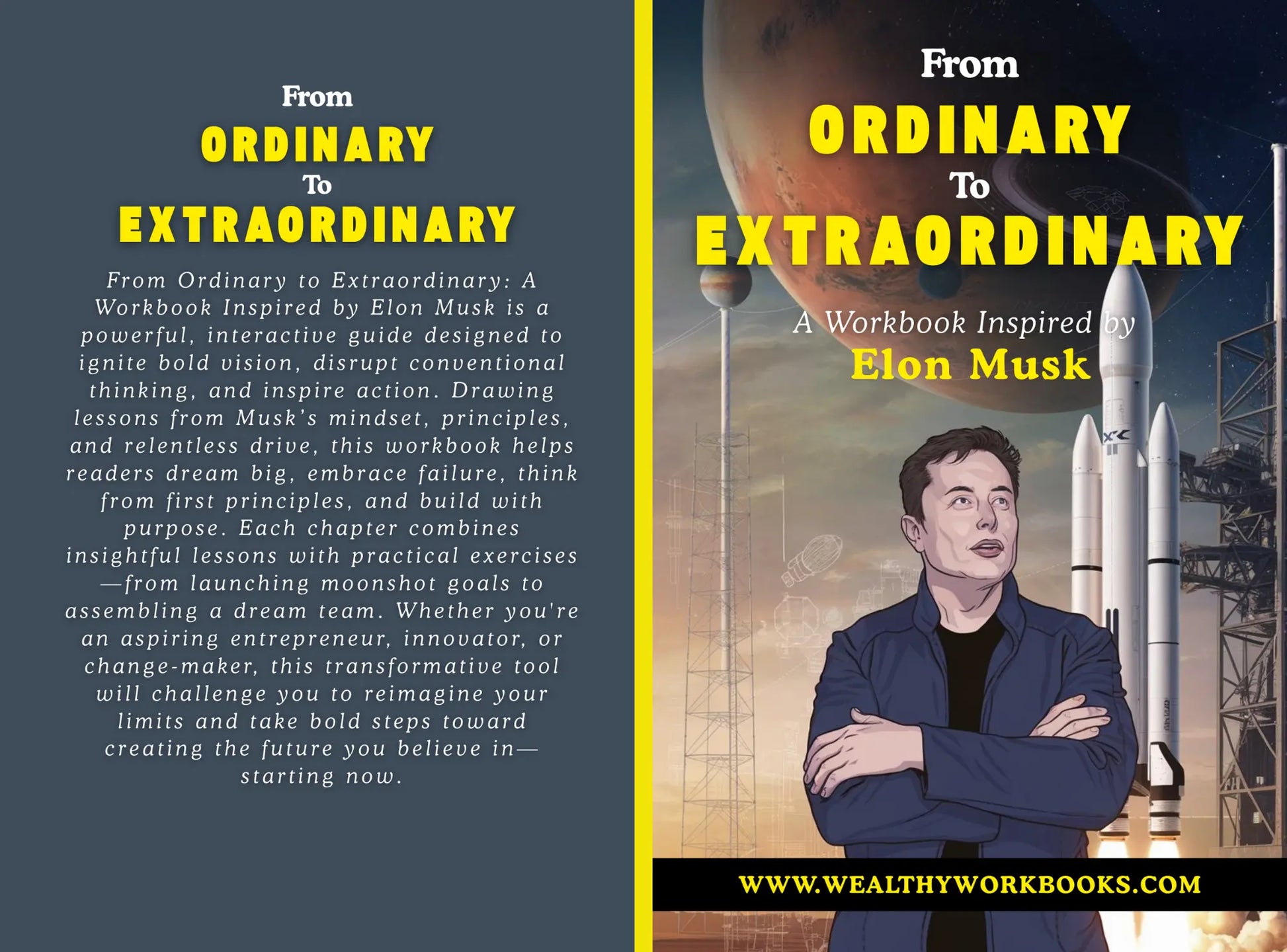 From Ordinary To Extraordinary - A Workbook Inspired By Elon Musk Wealthy Workbooks