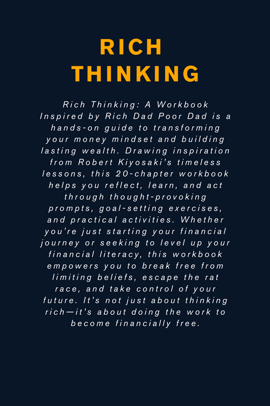 Rich Thinking: A Workbook Inspired by Rich Dad Poor Dad