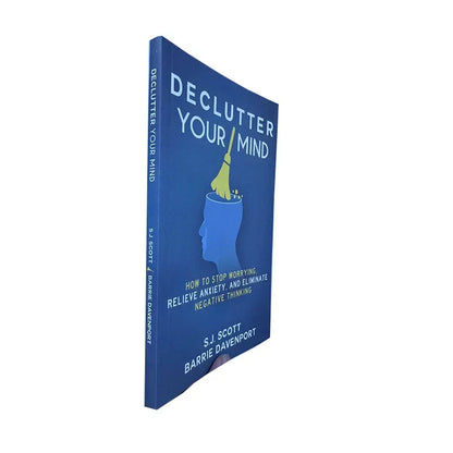 Declutter Your Mind - Paperback - S J Scott