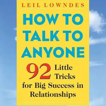 How to Talk to Anyone: 92 Little Tricks for Big Success in Relationships - Paperback - Leil Lowndes Wealthy Workbooks