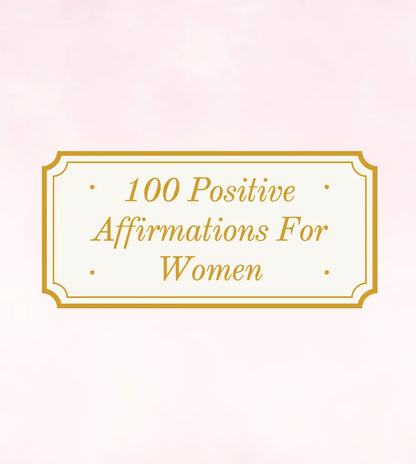 100 Positive Affirmations For Women Wealthy Workbooks