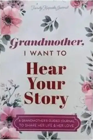 Grandmother I Want To Hear Your Story Wealthy Workbooks